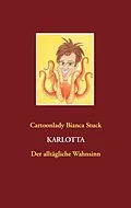 E-Book (epub) Karlotta von Cartoonlady Bianca Stuck