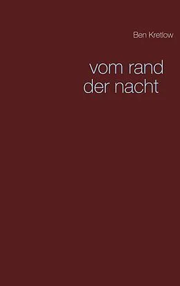 E-Book (epub) vom rand der nacht von Ben Kretlow