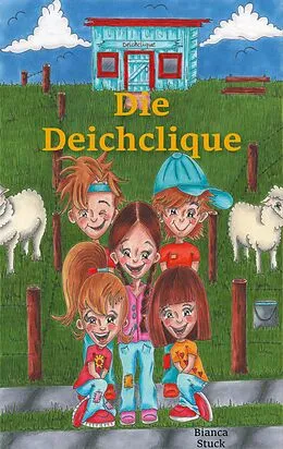 E-Book (epub) Die Deichclique von Bianca Stuck