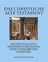 E-Book (epub) Das christliche Alte Testament von Alexander Basnar