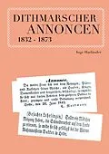 E-Book (epub) Dithmarscher Annoncen 1832 - 1873 von Inge Harländer