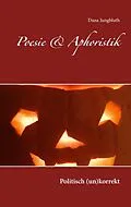 E-Book (epub) Poesie & Aphoristik von Dana Jungbluth