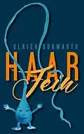 E-Book (epub) Haar Fein von Ulrich Dorwarth