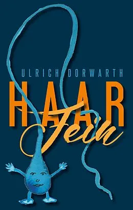 E-Book (epub) Haar Fein von Ulrich Dorwarth