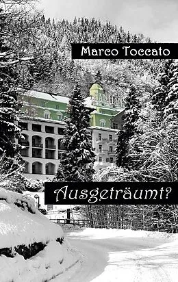 E-Book (epub) Ausgeträumt? von Marco Toccato