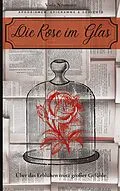 E-Book (epub) Die Rose im Glas von Viola Neumann