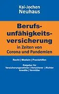 E-Book (epub) Berufsunfähigkeitsversicherung in Zeiten von Corona (Covid-19) und Pandemien von Kai-Jochen Neuhaus