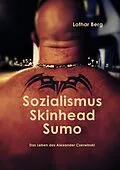 E-Book (epub) Sozialismus Skinhead Sumo von Lothar Berg