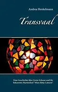 E-Book (epub) Transvaal von Andrea Henkelmann