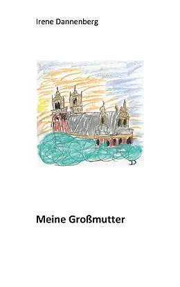 E-Book (epub) Meine Großmutter von Irene Dannenberg