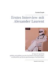 E-Book (epub) Erstes Interview mit Alexander Laurent von Eurasia Couple