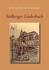 E-Book (epub) Stolberger Liederbuch von Karl-Heinz Theis, Gunther Antensteiner