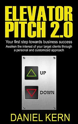 E-Book (epub) Elevator Pitch 2.0 von Daniel Kern