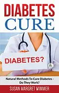 E-Book (epub) Diabetes Cure von Susan Margret Wimmer