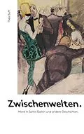 E-Book (epub) Zwischenwelten. von Théo Buff