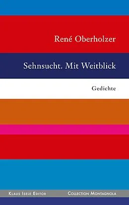 E-Book (epub) Sehnsucht. Mit Weitblick von René Oberholzer