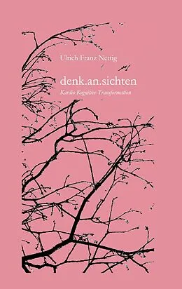 E-Book (epub) denk.an.sichten von Ulrich Franz Nettig