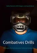 E-Book (epub) Combatives Drills von Stefan Reinisch, Willi Haager, Harald Marek