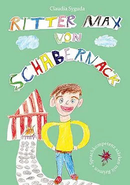 E-Book (epub) Ritter Max von Schabernack von Syguda Claudia