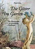E-Book (epub) Die Götter im Garten von Frank Zinn