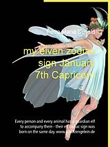 eBook (epub) my elven zodiac sign January 7th Capricorn de Petra Maria Scheid