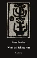 E-Book (epub) Wenn der Schnee reift von Gerald Rauscher