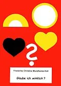 E-Book (epub) Glaube ich wirklich ? von Friederike Christine Mundhenke-Küll