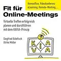 E-Book (epub) Fit für Online-Meetings von Siegfried Bütefisch, Ulrike Möller