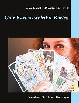 E-Book (epub) Gute Karten, schlechte Karten von Katrin Bischof, Constanze Steinfeldt