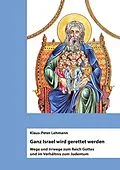 E-Book (epub) Ganz Israel wird gerettet werden von Klaus-Peter Lehmann
