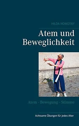 E-Book (epub) Atem und Beweglichkeit von Hilda Nowotny