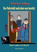 E-Book (epub) Der Fahrstuhl nach oben war besetzt von Rolf Hurdelhey