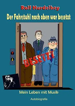 E-Book (epub) Der Fahrstuhl nach oben war besetzt von Rolf Hurdelhey