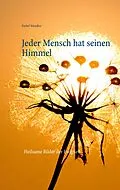 E-Book (epub) Jeder Mensch hat seinen Himmel von Detlef Wendler