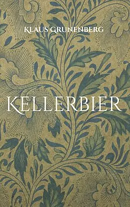 E-Book (epub) Kellerbier von Klaus Grunenberg