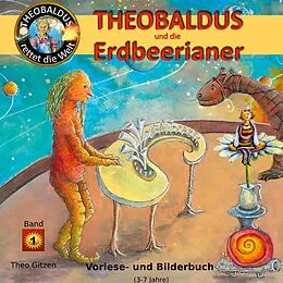 E-Book (epub) Theobaldus rettet die Welt von Theo Gitzen