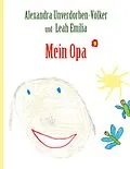 E-Book (epub) Mein Opa von Alexandra Unverdorben-Völker
