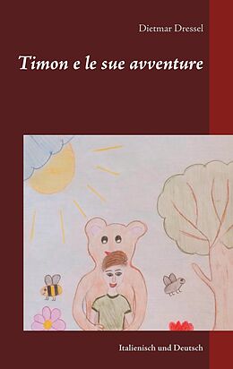 eBook (epub) Timon e le sue avventure de Dietmar Dressel