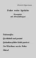 E-Book (epub) Feder weise Sprüche von Heinrich Oppermann