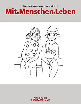 E-Book (epub) Mit.Menschen.Leben von Astrid Fuchs, Dragica Smiljanic