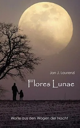 E-Book (epub) Flores Lunae von Jan J. Laurenzi