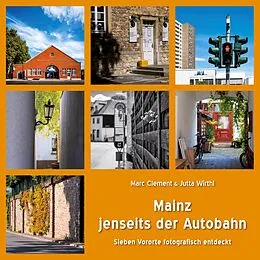 E-Book (epub) Mainz jenseits der Autobahn von Marc Clement, Jutta Wirthl