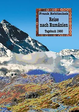 E-Book (epub) Reise nach Rumänien von Frank Rebitschek