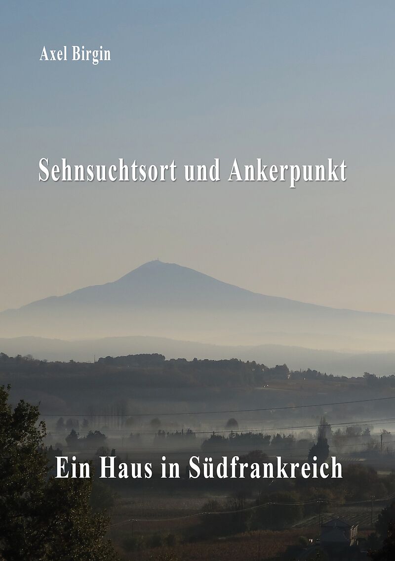 Sehnsuchtsort und Ankerpunkt