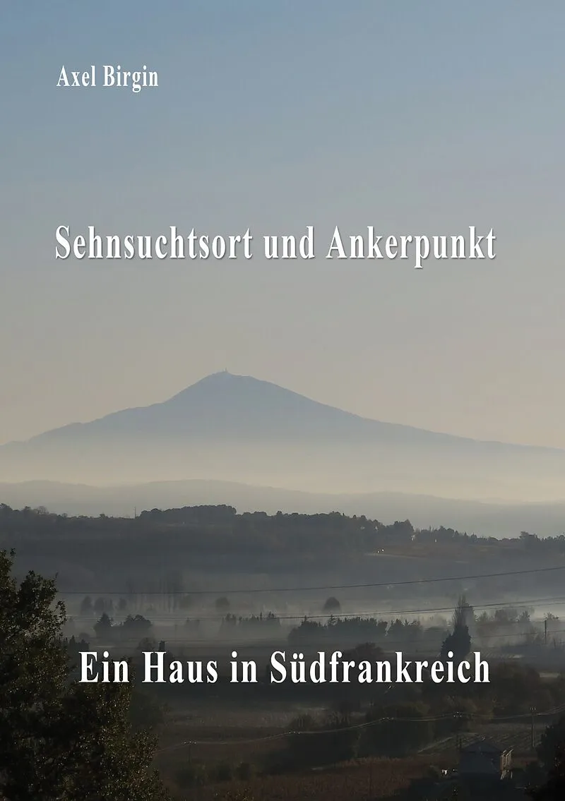 Sehnsuchtsort und Ankerpunkt