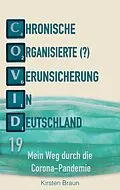 E-Book (epub) Chronische, organisierte (?) Verunsicherung in Deutschland von Kirsten Braun
