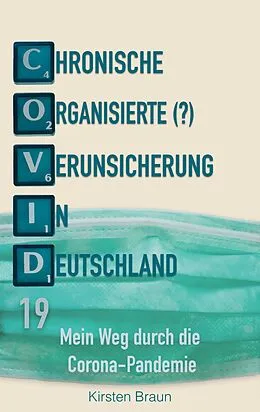 E-Book (epub) Chronische, organisierte (?) Verunsicherung in Deutschland von Kirsten Braun
