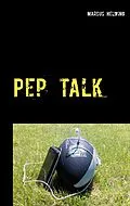 E-Book (epub) Pep Talk von Marcus Helwing