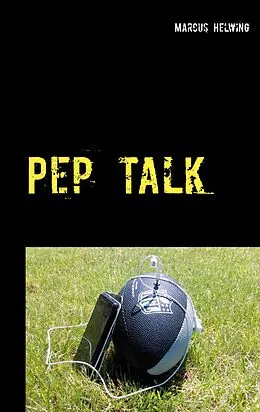 E-Book (epub) Pep Talk von Marcus Helwing