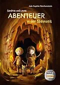 E-Book (epub) Sandras und Leons Abenteuer in der Steinzeit von Jule Sophie Reichenstein